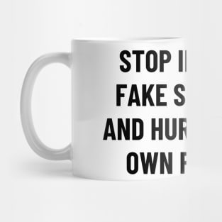 stop imagining fake scenarios and hurting your own feelings Mug